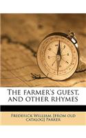 The Farmer's Guest, and Other Rhymes