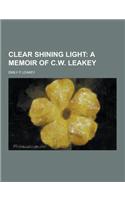 Clear Shining Light: (English)