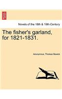 The Fisher's Garland, for 1821-1831.