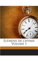 Élémens de chymie Volume 1