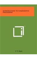 Introduction To Comparative Philosophy