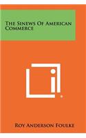 Sinews Of American Commerce