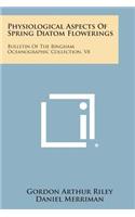 Physiological Aspects of Spring Diatom Flowerings