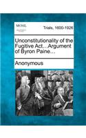 Unconstitutionality of the Fugitive ACT...Argument of Byron Paine...: (English)