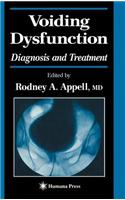 Voiding Dysfunction: Diagnosis and Treatment. Current Clinical Urology.