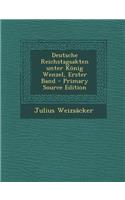 Deutsche Reichstagsakten Unter Konig Wenzel, Erster Band