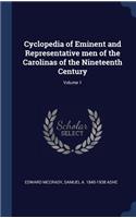 Cyclopedia of Eminent and Representative men of the Carolinas of the Nineteenth Century; Volume 1