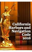 California Harbors and Navigation Code 2016