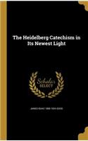 The Heidelberg Catechism in Its Newest Light