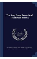 Soap Brand Record And Trade Mark Manual