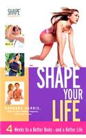 Shape Your Life