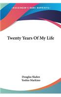 Twenty Years Of My Life