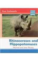 Zoo Animals: Rhinoceroses and Hippopotamuses Macmillan Library