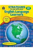 Strategies to Use with Your English Language Learners, Grade 4-6