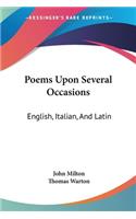 Poems Upon Several Occasions: English, Italian, And Latin(English)