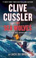 Clive Cussler the Sea Wolves
