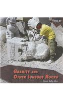 Granite and Other Igneous Rocks: (Rock It!)