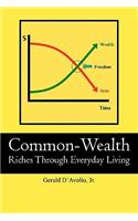 Common-Wealth: Riches Through Everyday Living(English)
