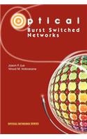 Optical Burst Switched Networks
