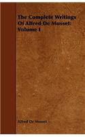 Complete Writings Of Alfred De Musset