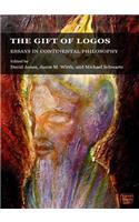 Gift of Logos: Essays in Continental Philosophy