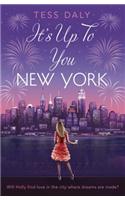 It's Up to You, New York