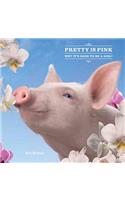 Pretty in Pink: Why It's Good to Be a Girl!
