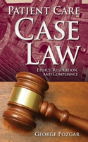 Patient Care Case Law