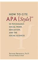 How to Cite APA Style 6th in Psychology, Social Work, Education, and the Social Sciences