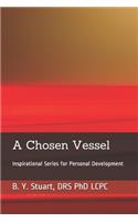 A Chosen Vessel