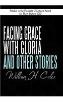 Facing Grace with Gloria and Other Stories