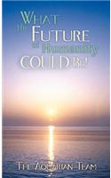 What the Future of Humanity Could Be!