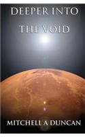 Deeper into the Void