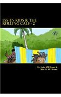 Essie's Kids & the Rolling Calf - 2: Island Style Storybook