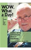 Wow, What a Day!: A Memoir