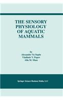 The Sensory Physiology of Aquatic Mammals