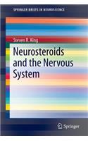 Neurosteroids and the Nervous System: (SpringerBriefs in Neuroscience)