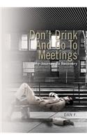 Don't Drink and Go to Meetings