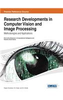 Research Developments in Computer Vision and Image Processing