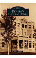 Denver's Historic Homes