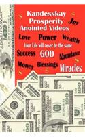 Kandesskay Prosperity Anointed Videos: The Direction of God's Prosperity