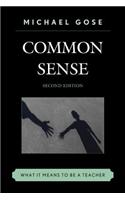 Common Sense: What It Means to Be a Teacher(English)