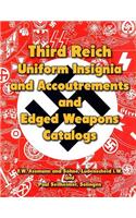 Third Reich Uniform Insignia and Accoutrements and Edged Weapons Catalogs