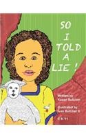 So I Told A Lie