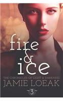 Fire and Ice