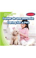Cuidar de Una Mascota / Caring for a Pet