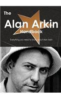 Alan Arkin Handbook - Everything You Need to Know about Alan Arkin