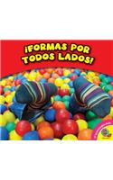 Formas Por Todos Lados!