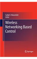 Wireless Networking Based Control