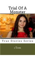 Trial Of A Monster